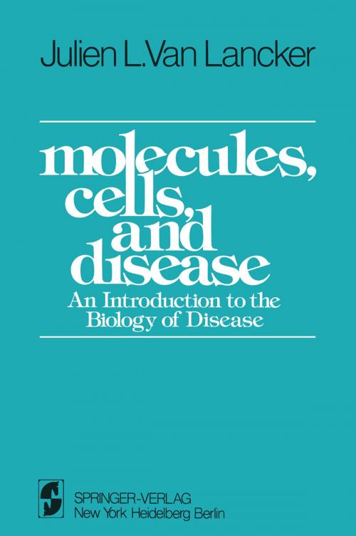 Cover of the book Molecules, Cells, and Disease by J.L. VanLancker, Springer New York