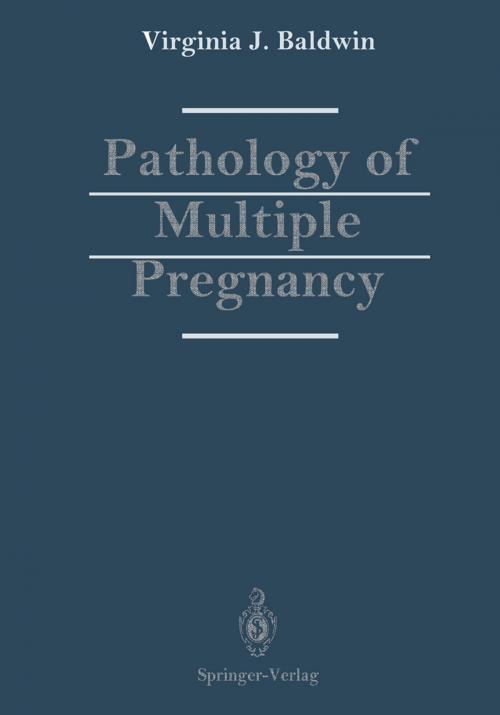 Cover of the book Pathology of Multiple Pregnancy by Virginia J. Baldwin, Springer New York