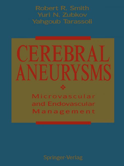 Cover of the book Cerebral Aneurysms by L. Griffin, Robert R. Smith, Yuri N. Zubkov, Yahgoub Tarassoli, Springer New York