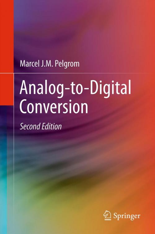 Cover of the book Analog-to-Digital Conversion by Marcel J.M. Pelgrom, Springer New York