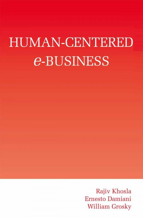 Cover of the book Human-Centered e-Business by Ernesto Damiani, Rajiv Khosla, William Grosky, Springer US