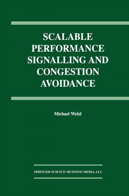 Cover of the book Scalable Performance Signalling and Congestion Avoidance by Michael Welzl, Springer US