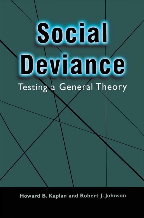 Cover of the book Social Deviance by Howard B. Kaplan, Robert J. Johnson, Springer US