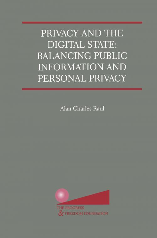 Cover of the book Privacy and the Digital State by Alan Charles Raul, Springer US