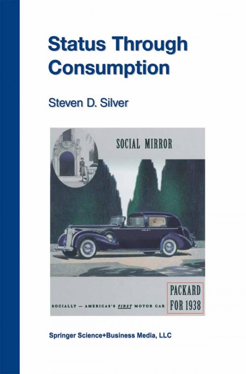 Cover of the book Status Through Consumption by Steven D. Silver, Springer US