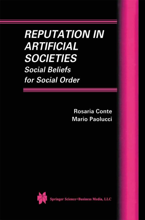 Cover of the book Reputation in Artificial Societies by Rosaria Conte, Mario Paolucci, Springer US
