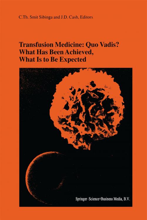 Cover of the book Transfusion Medicine: Quo Vadis? What Has Been Achieved, What Is to Be Expected by , Springer US
