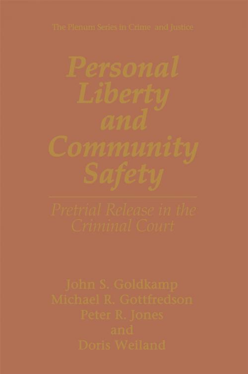Cover of the book Personal Liberty and Community Safety by John S. Goldkamp, Michael R. Gottfredson, Peter R. Jones, Doris Weiland, Springer US