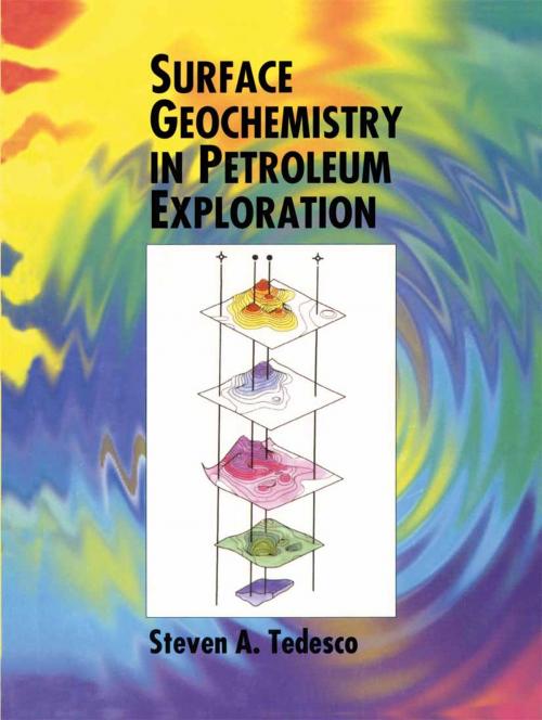 Cover of the book Surface Geochemistry in Petroleum Exploration by S.A. Tedesco, Springer US