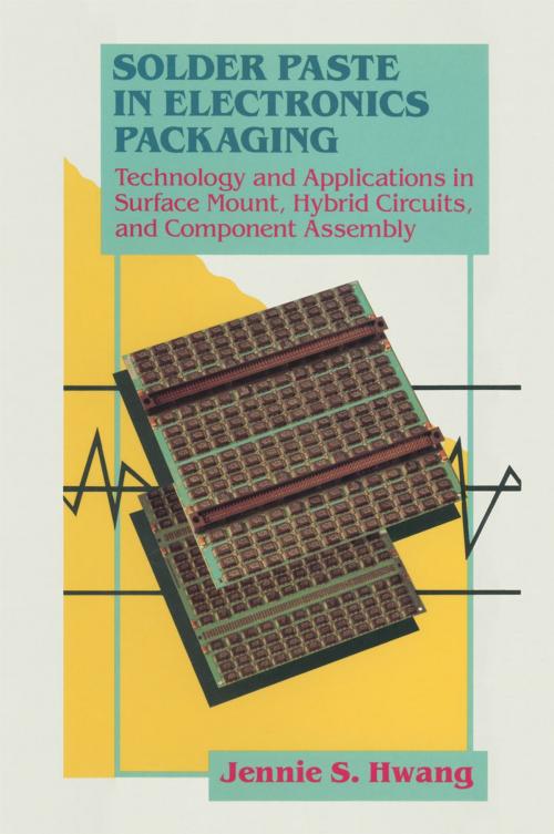 Cover of the book Solder Paste in Electronics Packaging by Jennie Hwang, Springer US