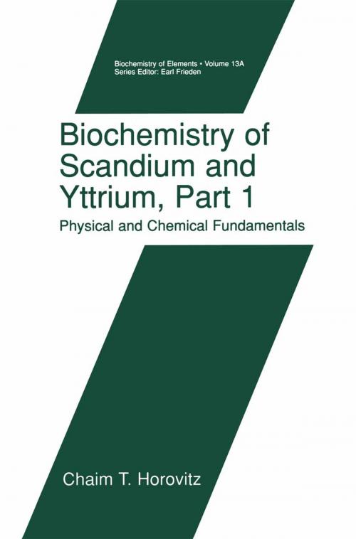 Cover of the book Biochemistry of Scandium and Yttrium, Part 1: Physical and Chemical Fundamentals by Chaim T. Horovitz, Springer US