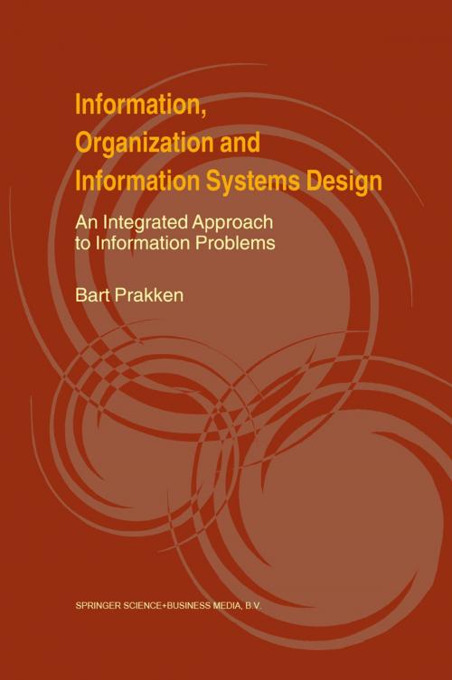Cover of the book Information, Organization and Information Systems Design by Bart Prakken, Springer US