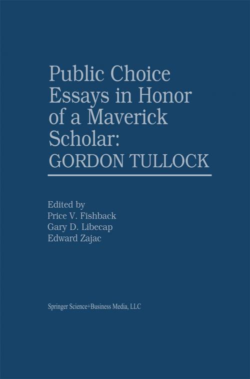 Cover of the book Public Choice Essays in Honor of a Maverick Scholar: Gordon Tullock by , Springer US