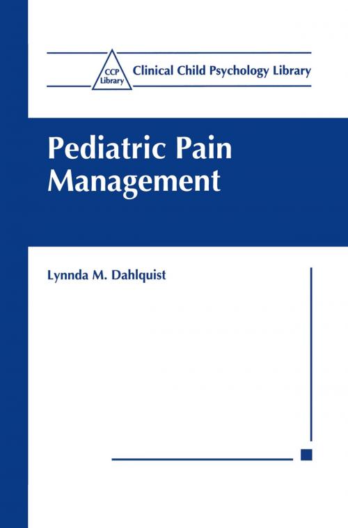 Cover of the book Pediatric Pain Management by Lynnda M. Dahlquist, Springer US
