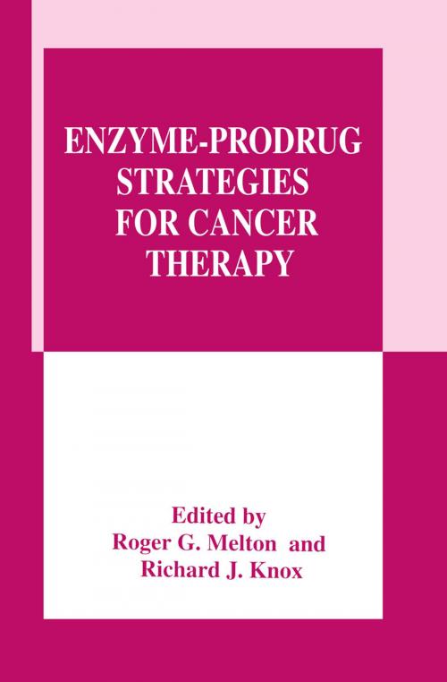 Cover of the book Enzyme-Prodrug Strategies for Cancer Therapy by , Springer US