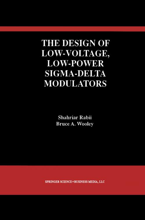 Cover of the book The Design of Low-Voltage, Low-Power Sigma-Delta Modulators by Shahriar Rabii, Bruce A. Wooley, Springer US