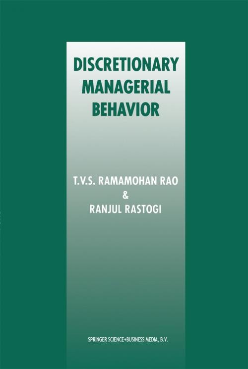 Cover of the book Discretionary Managerial Behavior by T.V.S. Ramamohan Rao, Ranjul Rastogi, Springer US