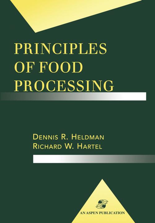 Cover of the book Principles of Food Processing by Richard W Hartel, Dennis R. Heldman, Springer US
