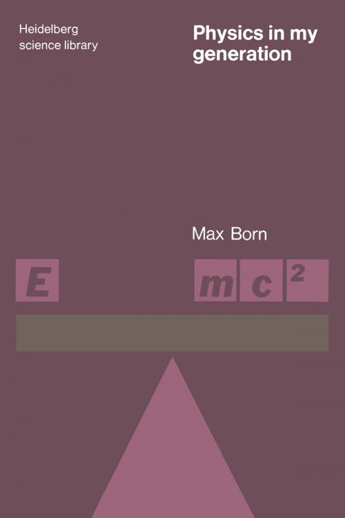 Cover of the book Physics in My Generation by Max Born, Springer New York