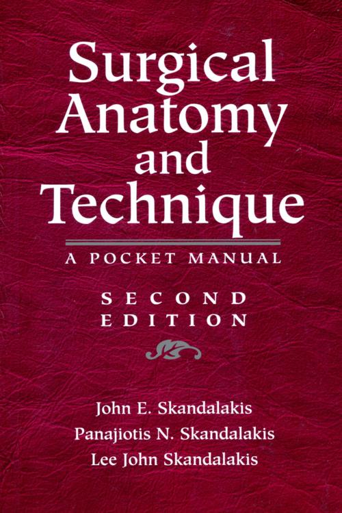 Cover of the book Surgical Anatomy and Technique by John E. Skandalakis, Panajiotis N. Skandalakis, Lee J. Skandalakis, Springer New York