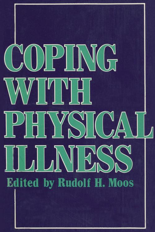 Cover of the book Coping with Physical Illness by Rudolf H. Moos, Springer US
