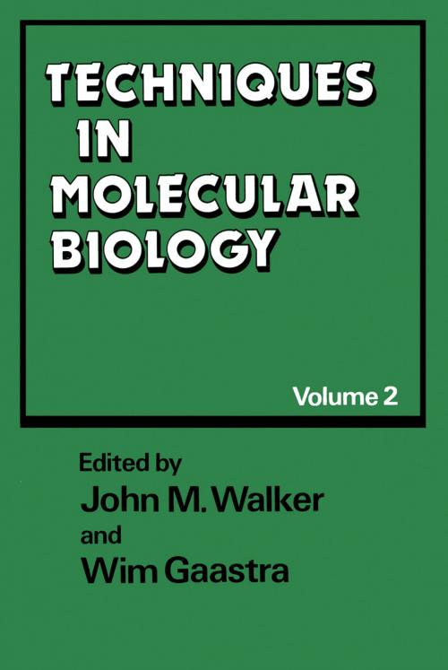 Cover of the book Techniques in Molecular Biology by John M. Walker, Wim Gaastra, Springer US
