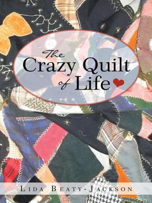 Cover of the book The Crazy Quilt of Life by Margaret Ann Parker, Inspiring Voices