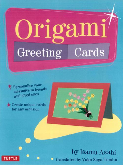 Cover of the book Origami Greeting Cards by , Tuttle Publishing