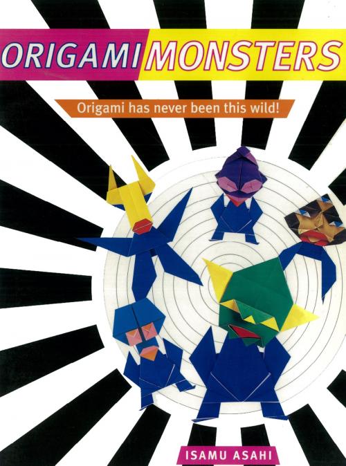 Cover of the book Origami Monsters by Isamu Asahi, Tuttle Publishing
