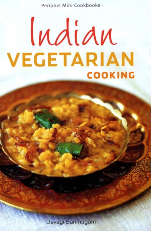 Cover of the book Mini Indian Vegetarian Cooking by Devagi Sanmugam, Tuttle Publishing