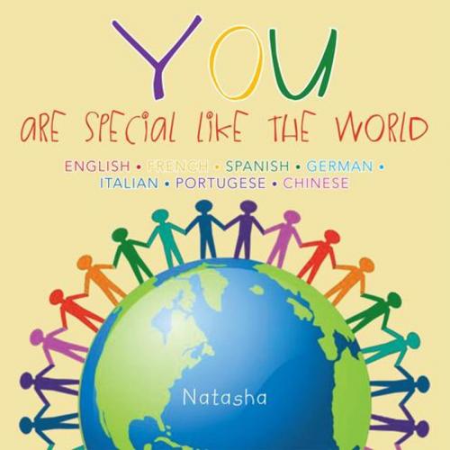 Cover of the book You - Are Special Like the World by Natasha Parker, Palibrio