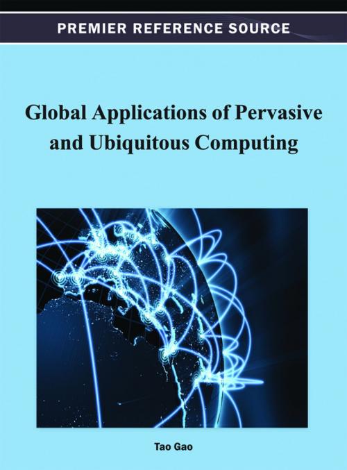 Cover of the book Global Applications of Pervasive and Ubiquitous Computing by , IGI Global