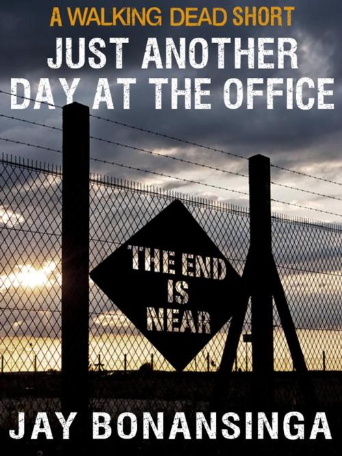 Cover of the book Just Another Day at the Office by Robert Kirkman, Jay Bonansinga, St. Martin's Press
