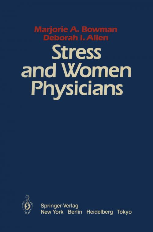 Cover of the book Stress and Women Physicians by D.I. Allen, M.A. Bowman, Springer New York