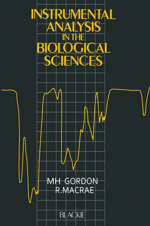 Cover of the book Instrumental Analysis in the Biological Sciences by M. H. Gordon, Springer US