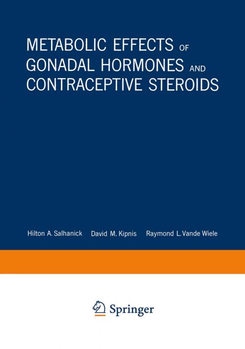 Cover of the book Metabolic Effects of Gonadal Hormones and Contraceptive Steroids by Hilton A. Salhanick, Springer US