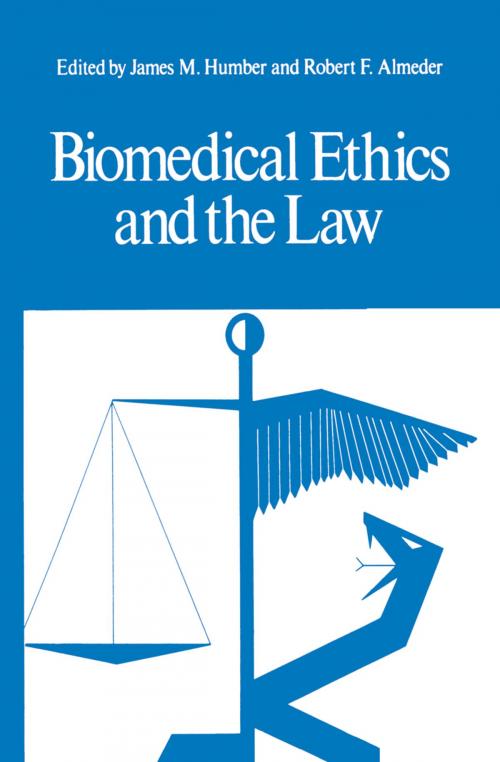 Cover of the book Biomedical Ethics and the Law by James M. Humber, Robert F. Almeder, Springer US