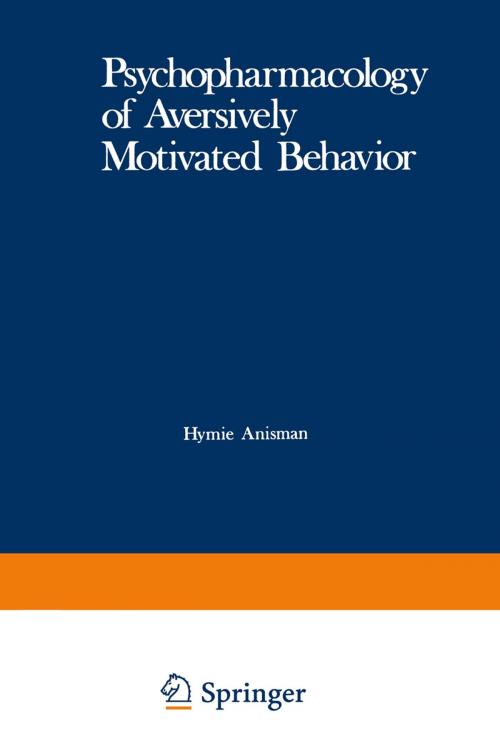 Cover of the book Psychopharmacology of Aversively Motivated Behavior by , Springer US