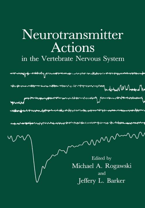 Cover of the book Neurotransmitter Actions in the Vertebrate Nervous System by , Springer US