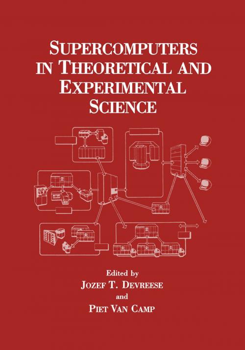 Cover of the book Supercomputers in Theoretical and Experimental Science by Jozef T. Devreese, Piet Van Camp, Springer US