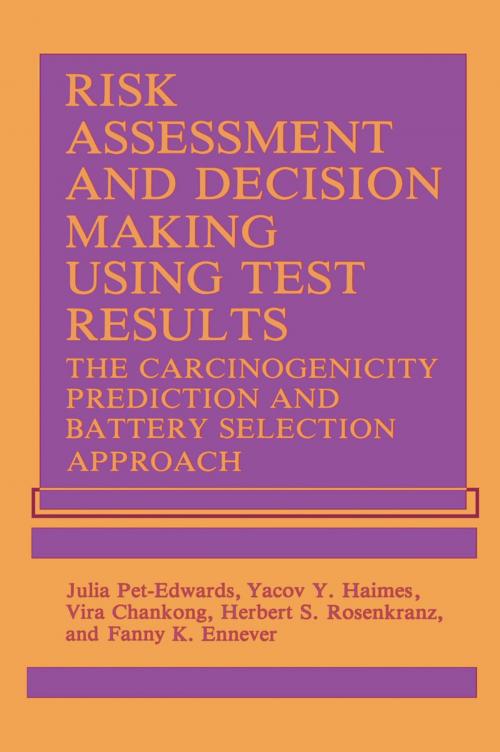 Cover of the book Risk Assessment and Decision Making Using Test Results by V. Chankong, F.K. Ennever, Y.Y. Haimes, J. PetEdwards, Herbert S. Rosenkranz, Springer US
