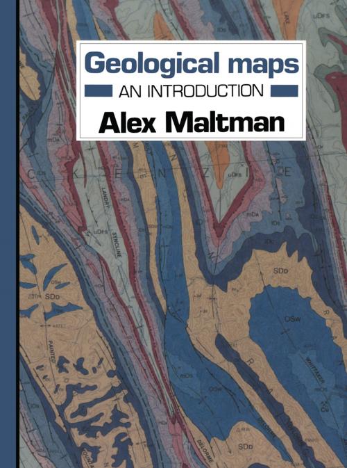 Cover of the book Geological maps: An Introduction by Alex Maltman, Springer US