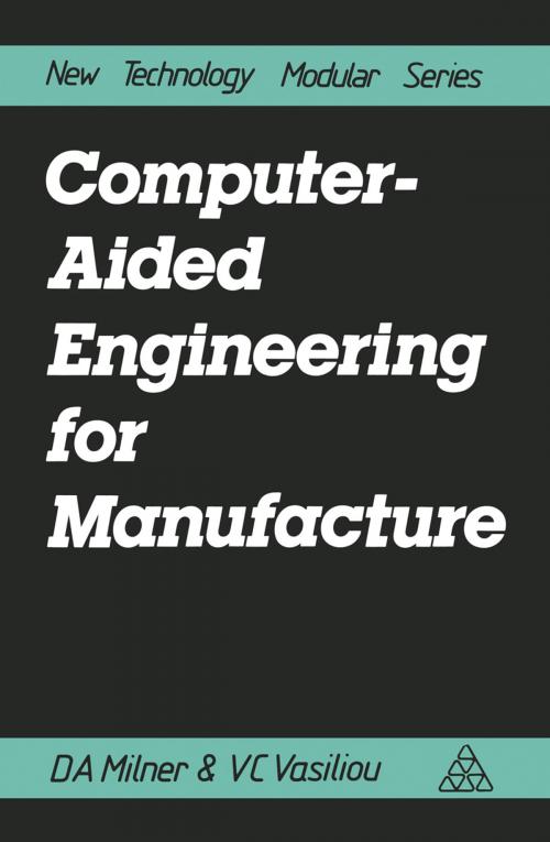 Cover of the book Computer-Aided Engineering for Manufacture by Douglas A. Milner, Springer US