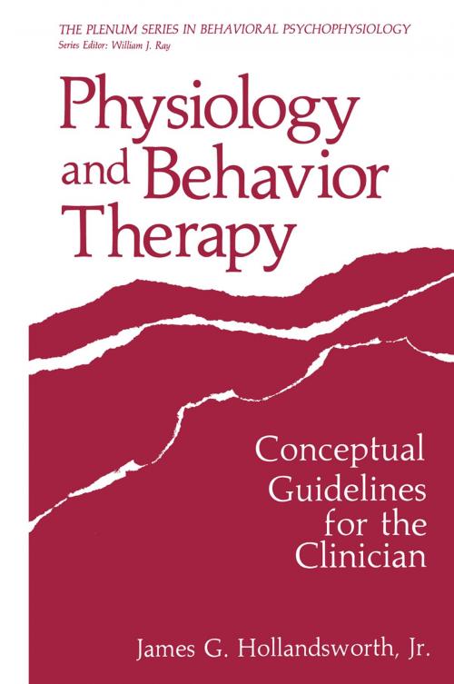 Cover of the book Physiology and Behavior Therapy by James G. Hollandsworth Jr., Springer US