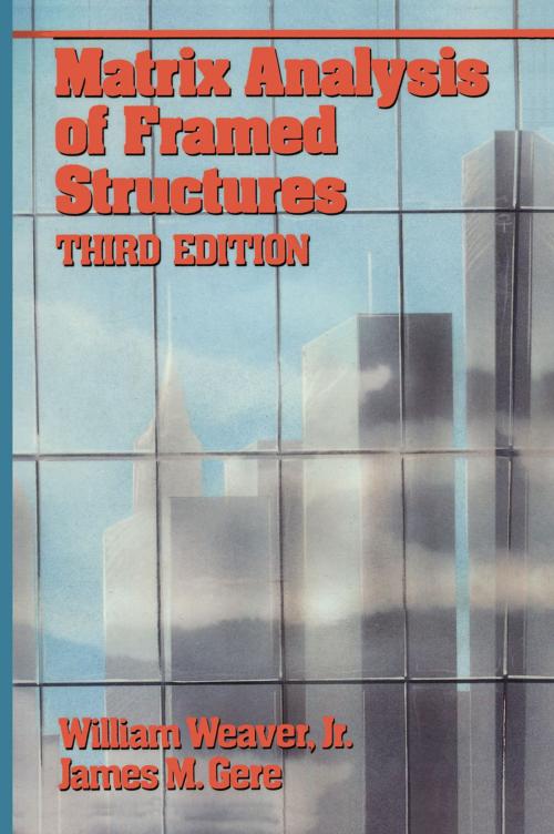 Cover of the book Matrix Analysis Framed Structures by William Weaver, James M. Gere, Springer US