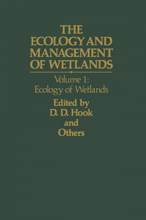 Cover of the book The Ecology and Management of Wetlands by Donal D. Hook, W. H. McKee Jr, H. K. Smith, James Gregory, V. G. Burrell Jr, M. Richard DeVoe, R. E. Sojka, Stephen Gilbert, Roger Banks, L. H. Stolzy, Chris Brooks, Thomas D. Matthews, T. H. Shear, Springer US