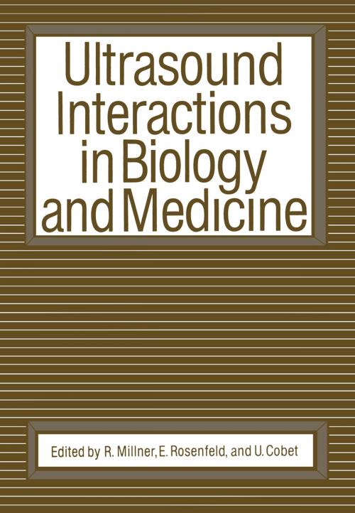 Cover of the book Ultrasound Interactions in Biology and Medicine by , Springer US