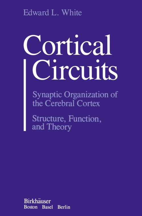 Cover of the book Cortical Circuits by WHITE, Birkhäuser Boston