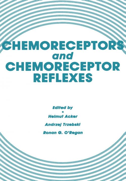 Cover of the book Chemoreceptors and Chemoreceptor Reflexes by Helmut Acker, Andrzej Trzebski, Ronan G. O’Regan, Springer US