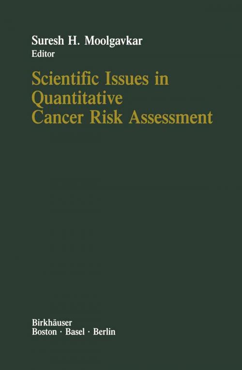 Cover of the book Scientific Issues in Quantitative Cancer Risk Assessment by S.H. Moolgavkar, Birkhäuser Boston